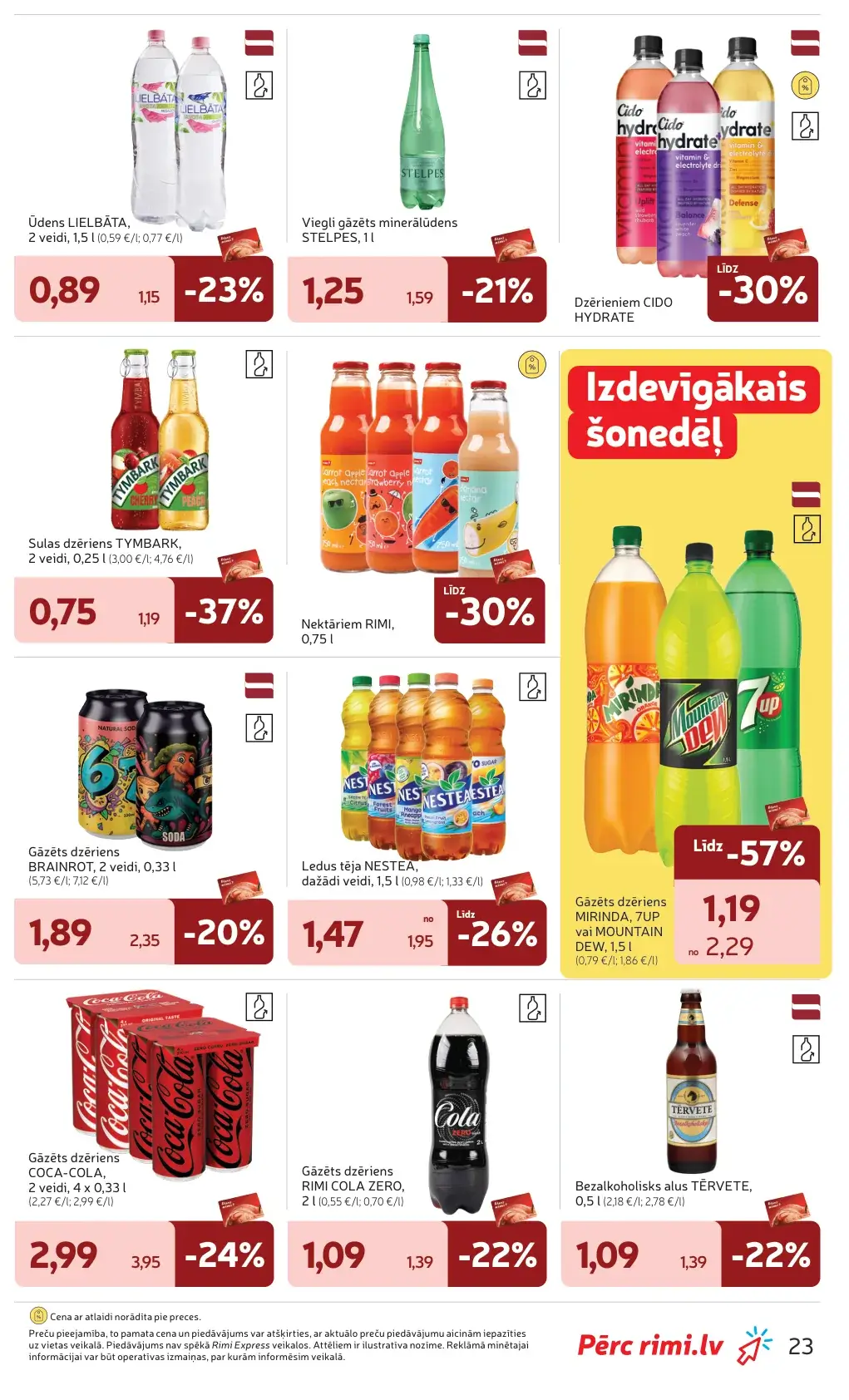 Rimi dzērienu akcijas ar ūdeni, ledus tēju, Tymbark, Coca-Cola, Mirinda, 7UP un bezalkoholisko alu