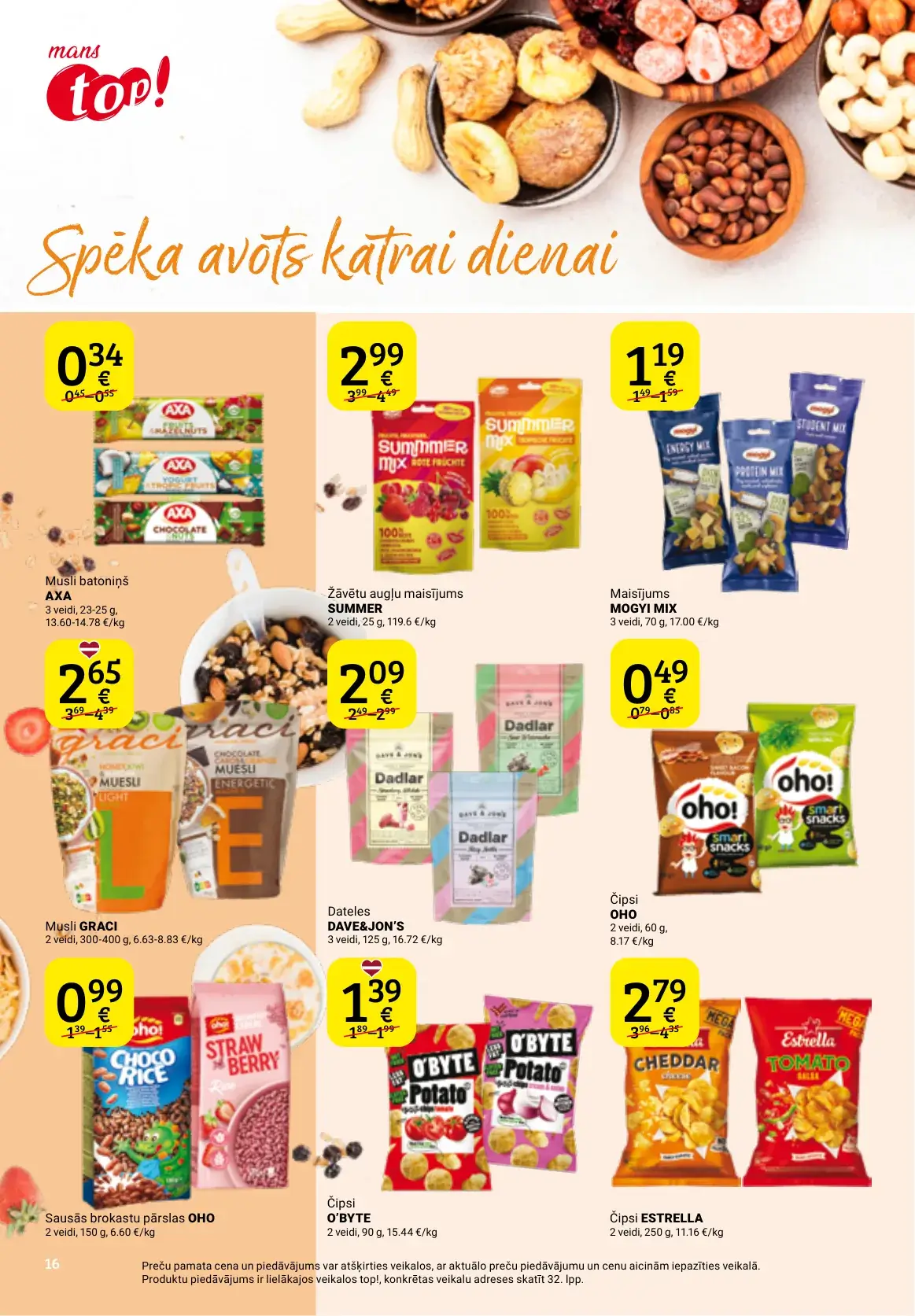 top! uzkodu akcijas ar musli, datelēm, čipsiem, riekstiem un brokastu pārslām