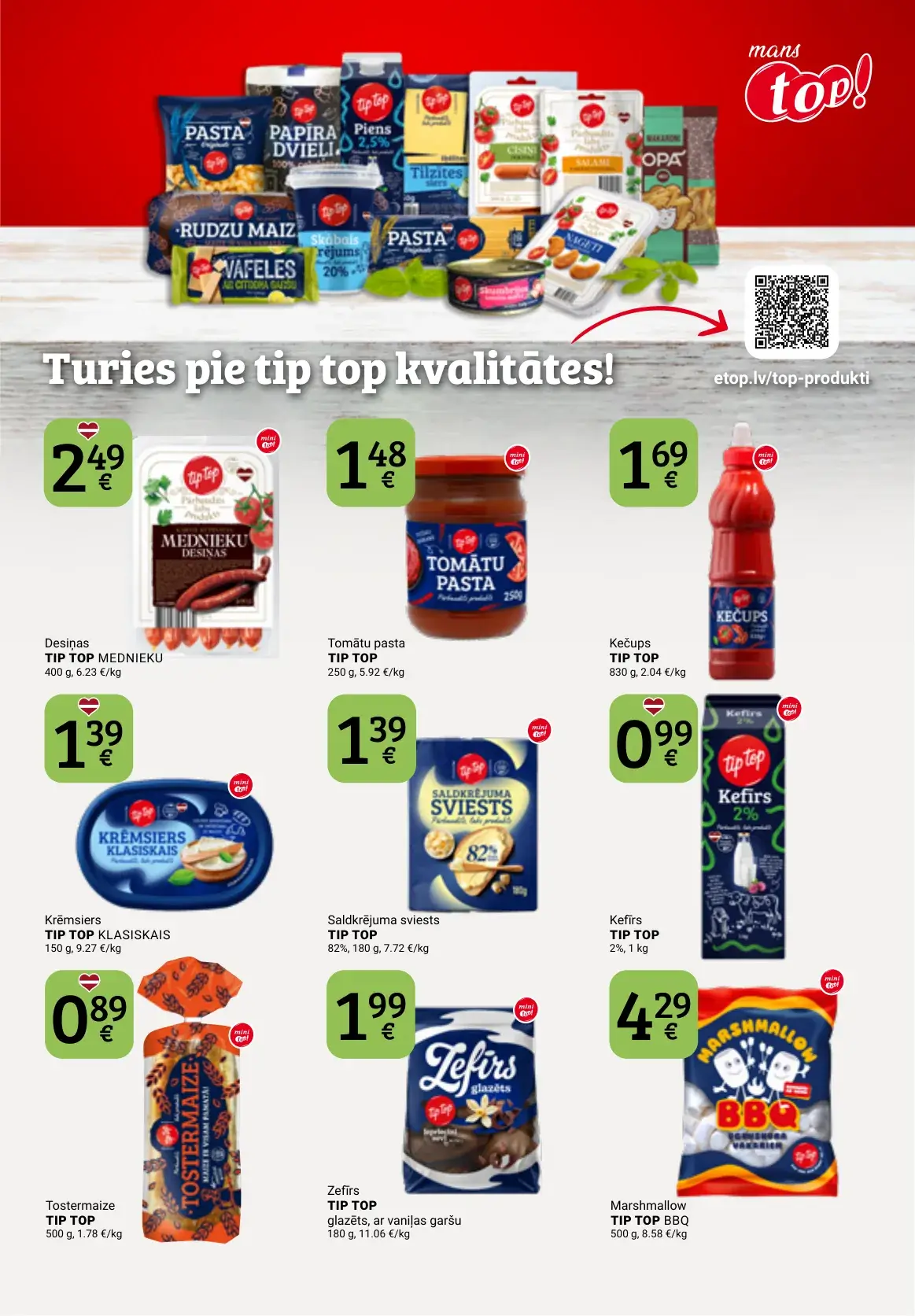 top! tip top produktu akcijas ar kefīru, tostermaizi, zefīru un BBQ mērci
