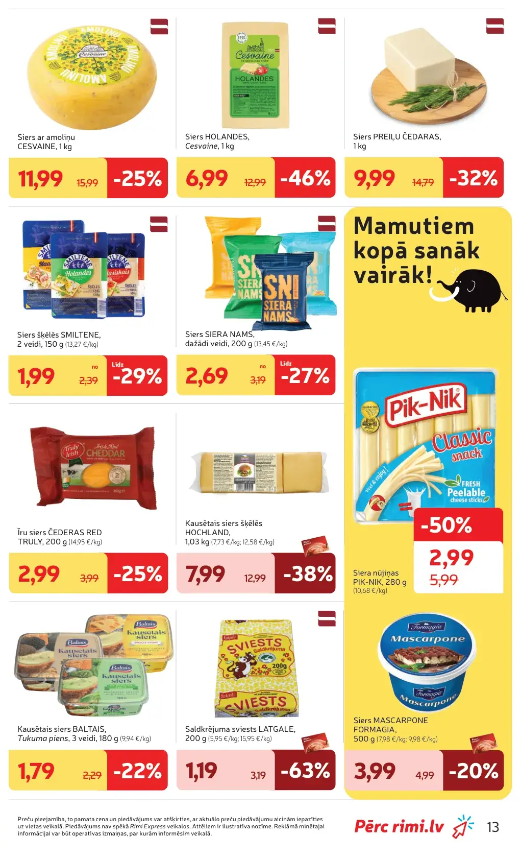 Rimi siera akcijas ar Cesvaine, Preiļu Čedaras, Pik-Nik, Hochland un Siera Nams produktiem