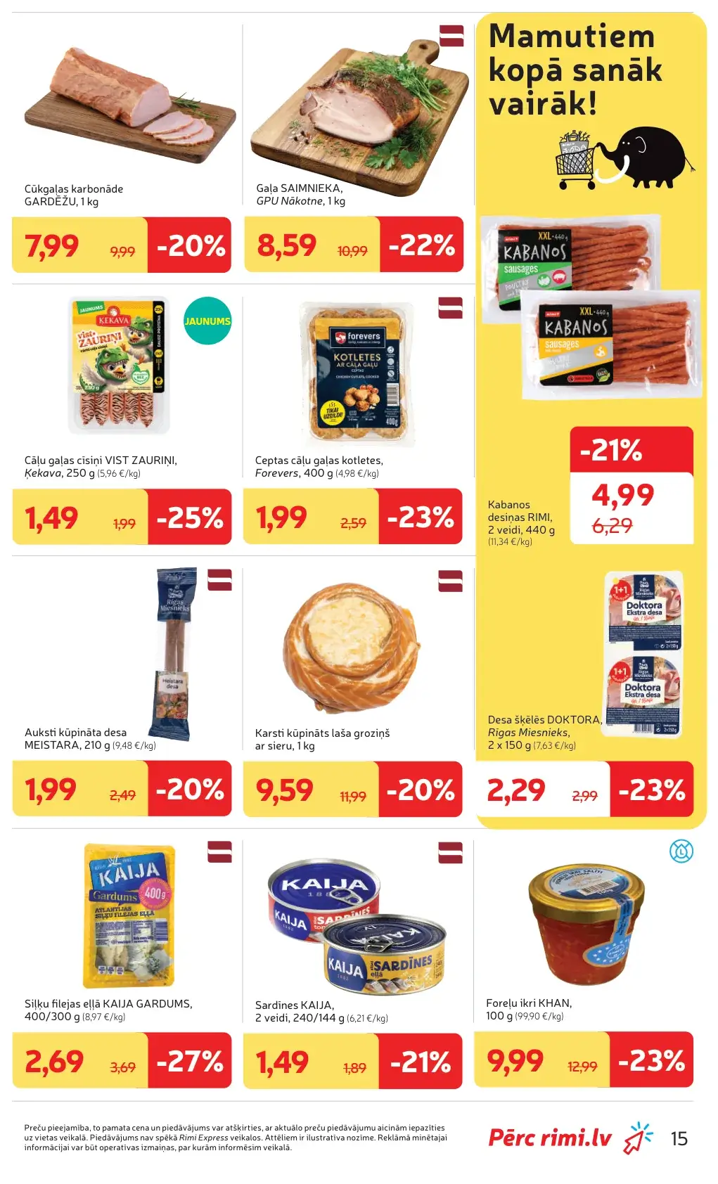 Rimi zivju un gaļas izstrādājumu akcijas ar laša groziņu, Kaija siļķēm, sardīnēm un foreļu ikriem